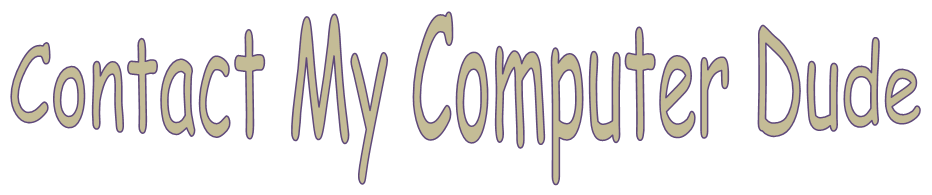 Contact My Computer Dude